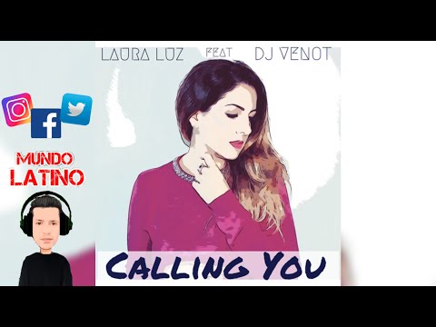 Laura Luz Ft. Dj Venot - CALLING YOU ❤️ Bachata (バチャータ)