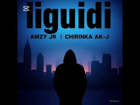 AMZY JR FEAT CHIRINKA AK-J _ _ LIGUIDI