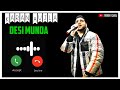 Main Munda Desi Soniye Ringtone Karan Aujla Ringtone New Punjabi Ringtone 2022 Punjabi Ringtone