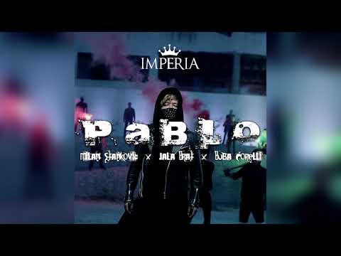 MILAN STANKOVIĆ X JALA BRAT X BUBA CORELLI   PABLO LEAKED + LYRICS