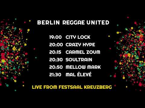 Mal Élevé + Mellow Mark + Soultrain + Carmel Zoum - Berlin Reggae United Live Concert Vol. 1