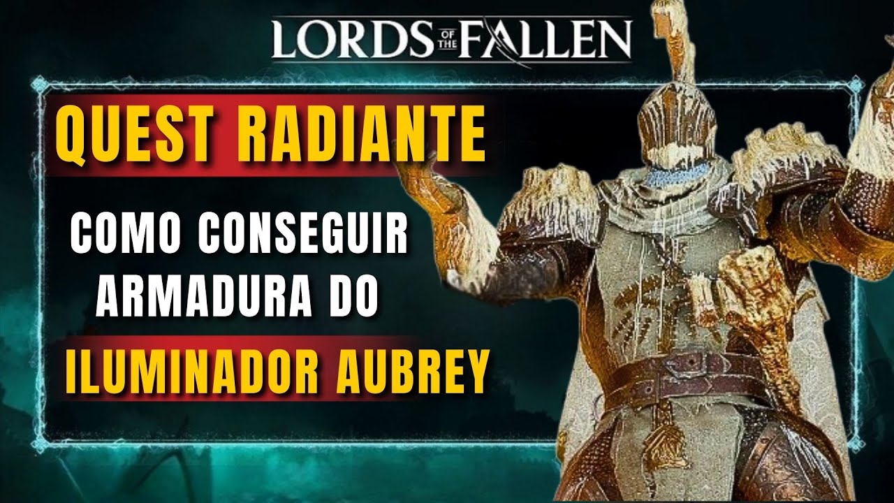 Lords of The Fallen Quest Radiante Completa