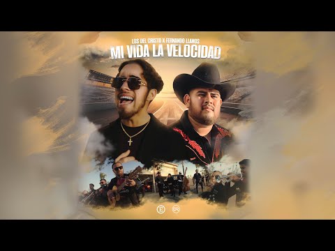 Mi Vida La Velocidad - Los Del Cristo X Fernando llanos  [Official Video]