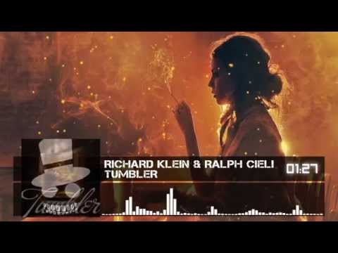 Richard Klein & Ralph Cieli - Tumbler (Original Mix)