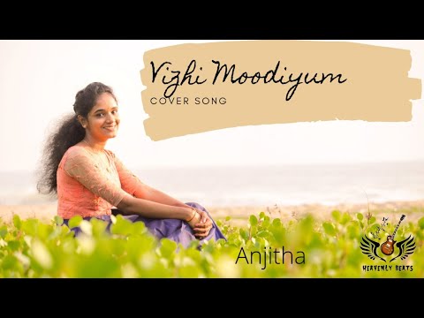 VIZHI MOODIYUM | A Tamil Christian Gospel Cover Song | Anjitha |Heavenly Beats