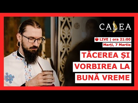 🔴 LIVE #497 - TĂCEREA ȘI VORBIREA LA  BUNĂ VREME || Pr. HRISTOFOR