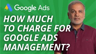 How Much To Charge For Google Ads Management? - Google Ads (PPC) Management Services Price / Fees