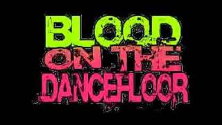 Blood On The Dance Floor: SeXtInG