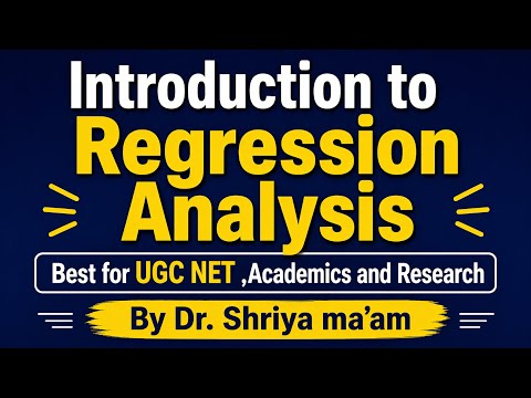 Thumbnail for #3 Regression Analysis with example-Dr. Shriya Mam|Econometrics in Simple Language|UGC NET Economics by Econometrics