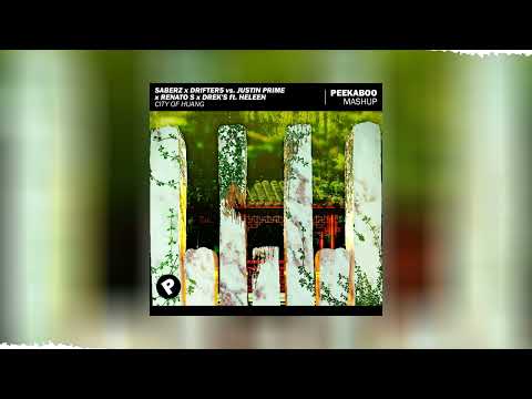 SaberZ x Drifter5 vs. Justin Prime x Renato S x DREK'S ft. Heleen - City of Huang (Peekaboo Mashup)