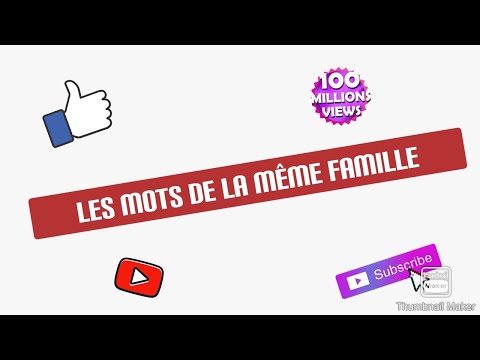 Les mots de la même famille
