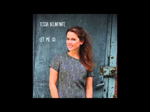 Tessa Belinfante - Let Me Go