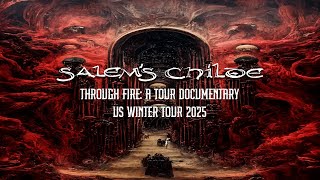 Salem's Childe - Through Fire: A Tour Documentary - Winter 2025 (Venom