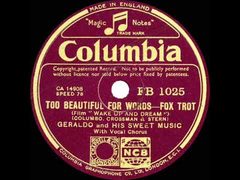 1935 Geraldo - Too Beautiful For Words (Cyril Grantham, vocal)