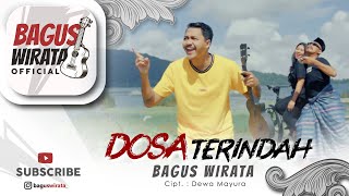 Download lagu BAGUS WIRATA - DOSA TERINDAH mp3