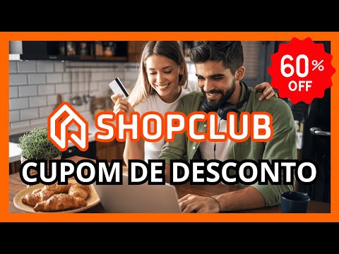 Cupom de Desconto Shopclub Fevereiro 2024 | Código Cupom Desconto Shopclub Atualizado Fevereiro 2024