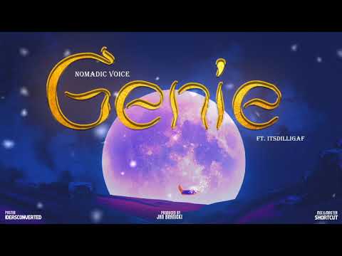 Nomadic Voice - Genie ft. Itsdilligaf | Official Audio
