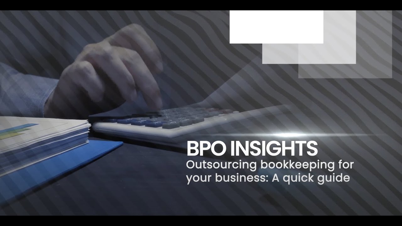 Outsourcing bookkeeping for your business: A quick guide