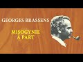 Georges Brassens - Misogynie à part (Audio Officiel)