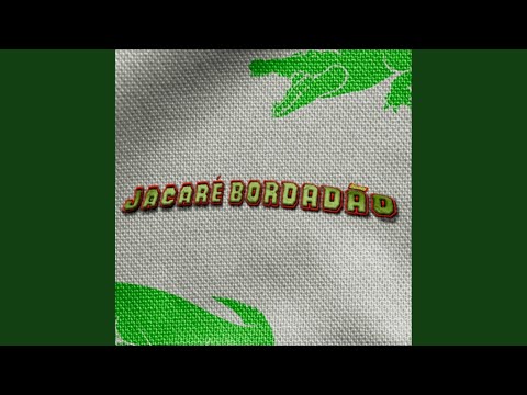 Jacaré Bordadão (feat. Decroc)