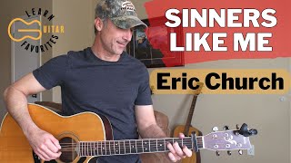 Sinners Like Me - Eric Church | Guitar Lesson