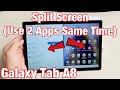 Galaxy Tab A8 How To Use Split Screen Feature Use 2 Apps Side By Side Same Time