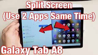 Galaxy Tab A8: How to Use Split Screen Feature (Use 2 Apps Side by Side Same Time)