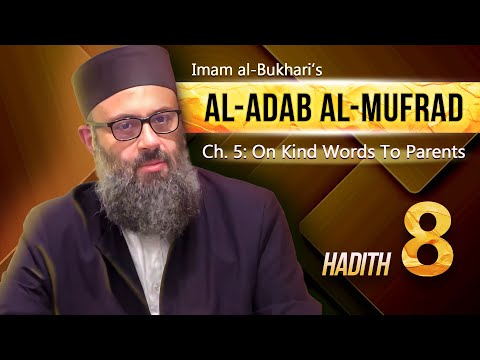 08: Ist Ungehorsam gegenüber den Eltern eine schwere Sünde? | Al-Adab al-Mufrad aus Bukharis Werk...