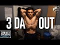 Summer Shredding Classic - My Final Form - 3 Days Out