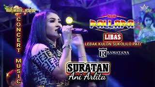 Download lagu SURATAN Ani Arlita NEW PALLAPA  LIBAS Lebak Kulon SUKOLILO mp3