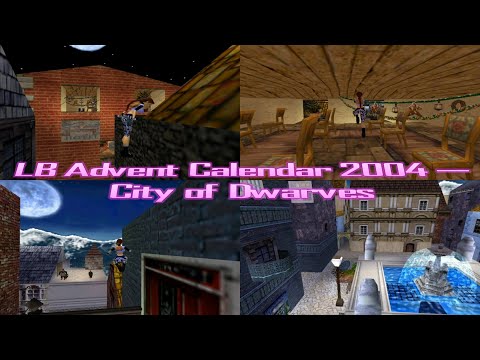 TRLE | LB Advent Calendar 2004 - City of Dwarves