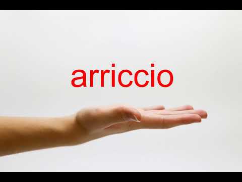 How to Pronounce arriccio - American English