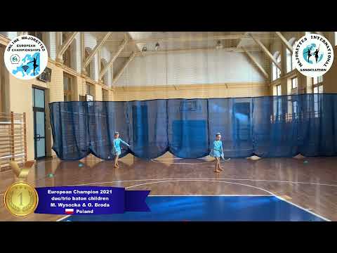 duo/trio baton children - European Champion 2021 - Wysocka, Broda