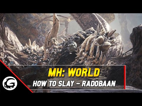 Monster Hunter World: How to Slay Series - Radobaan Tips and Tricks | Gaming Instincts