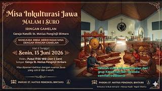 Download lagu MISA INKULTURASI JAWA | MALAM 1 SURO | SENIN, 15 JUNI 2026 Pk.17.00 WIB mp3 Download lagu MISA INKULTURASI JAWA | MALAM 1 SURO | SENIN, 15 JUNI 2026 Pk.17.00 WIB mp3