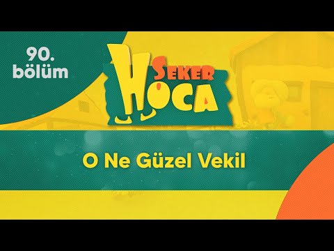 O Ne Güzel Vekil - Şeker Hoca 90.Bölüm