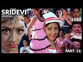 Sridevi And Her Movies 11 Sridevi Bollywood Tollywood Kollywood Actress Mollywood