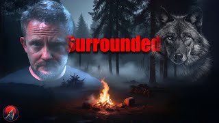 Surrounded by Predators While Camping - No Tent Adventure