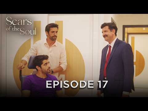 Scars of the Soul - Episode 17 | Alaca English Subtitles
