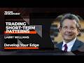 Trading Short-Term Patterns w/ Larry Williams