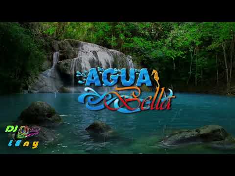 Mix Agua Bella Grandes Exitos Dj LEny