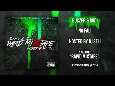 #4 Buczer & Rudi - Na Fali Rapid Mixtape