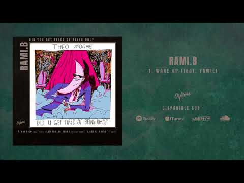 RAMI.B | WAKE UP (Feat. YAWIL)