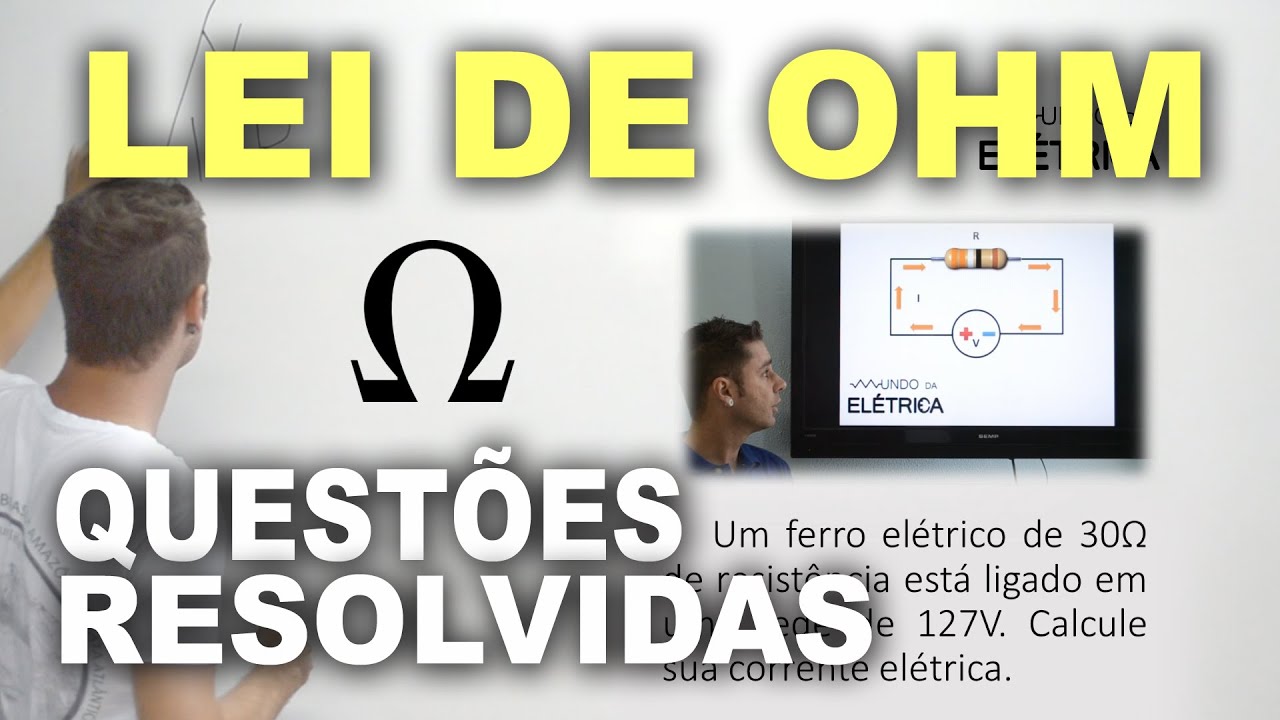 Lei de Ohm - Exercícios e Questões resolvidas!