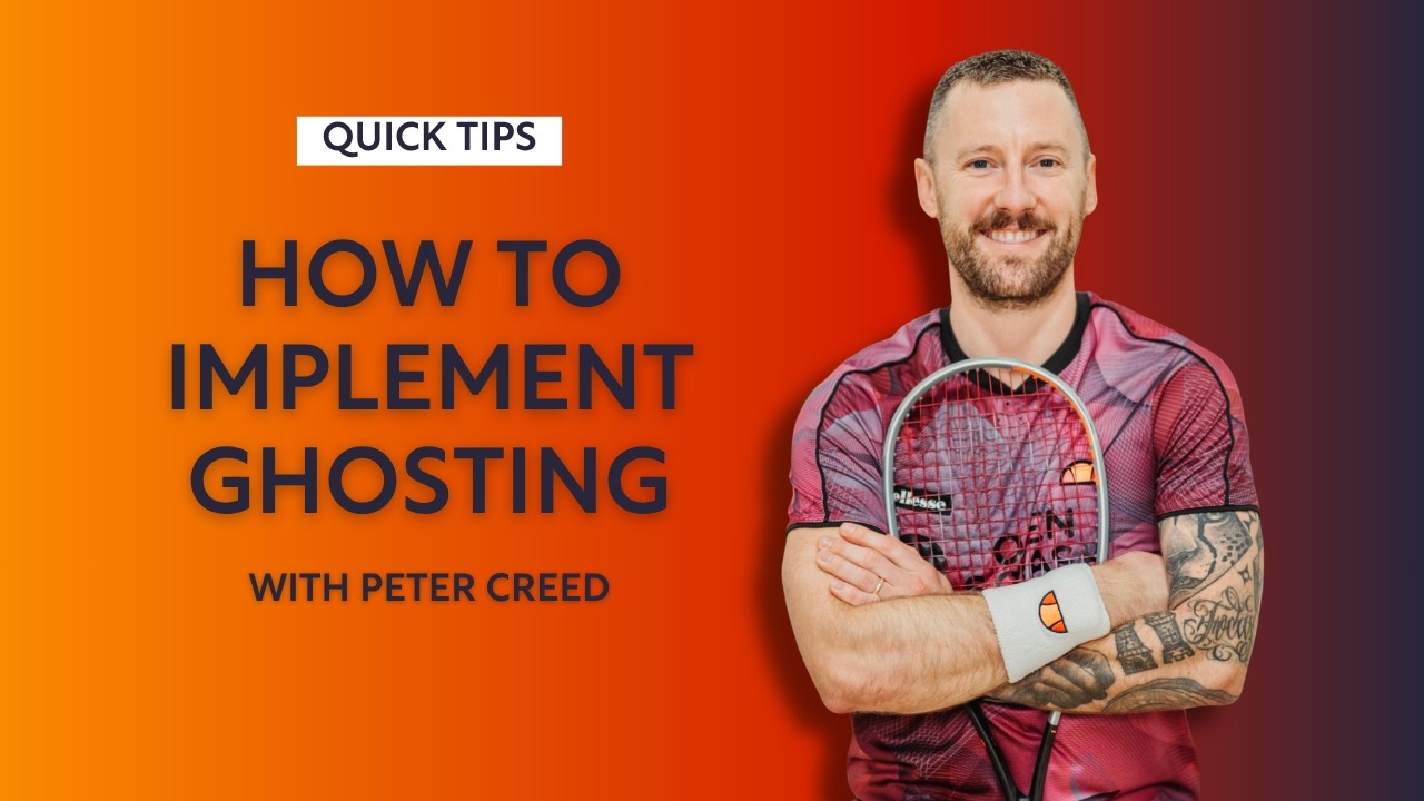 Squash Tips: How To Implement Ghosting | Training Speed | With Peter Creed