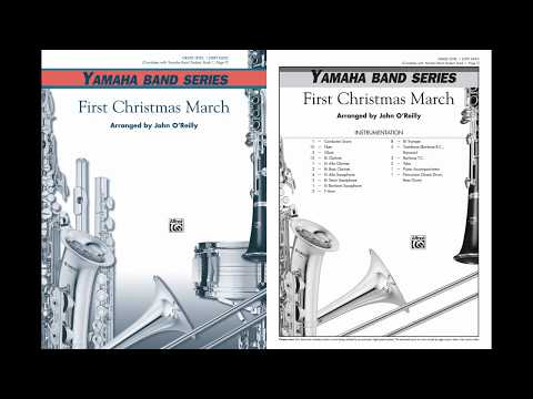 First Christmas March, arr. John O'Reilly – Score & Sound