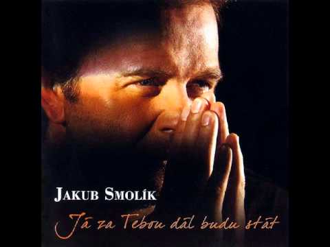 JAKUB SMOLÍK - V NEBI LÁSKO SPÍŠ