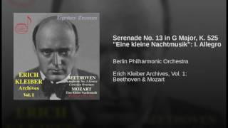 Serenade No. 13 in G Major, K. 525 "Eine kleine Nachtmusik": I. Allegro