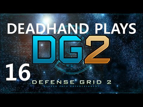 Deadhand Plays Defense Grid 2 - Episode 16 - Double Take