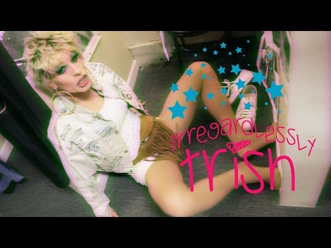 Irregardlessly Trish - Episode 05 - We Love Katya